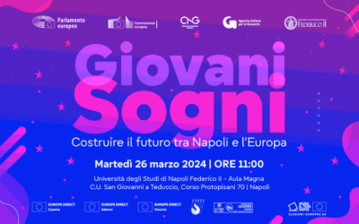 Giovani Sogni: costruire il futuro tra Napoli e l’Europa – 26 marzo a Napoli